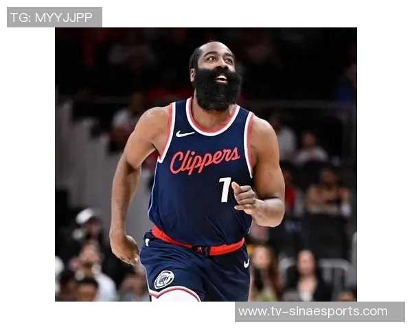 哈登生涯目标与快船困境引发多队关注其未来动向